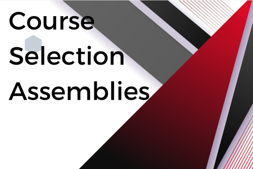Course Selection Assemblies